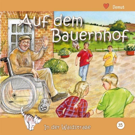 *Auf dem Bauernhof (Nr. 35 „In der Waldstraße“)
