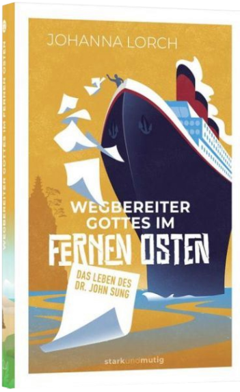 *Wegbereiter Gottes im Fernen Osten, Band 12