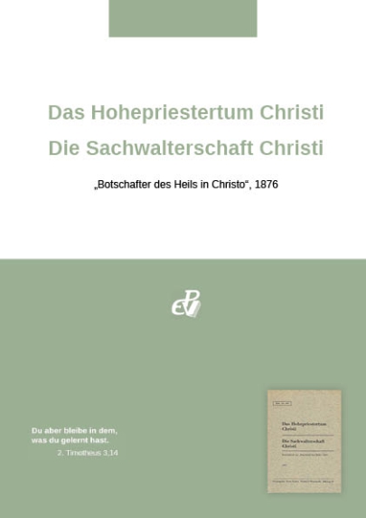 Das Hohepriestertum Christi - Die Sachwalterschaft Christi (digital)