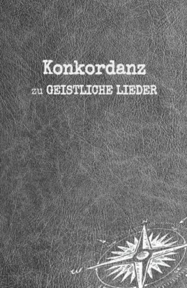 Konkordanz zu „Geistliche Lieder“
