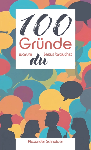 100 Gründe, warum du Jesus brauchst, ab 20 Stück