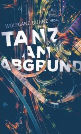 *Tanz am Abgrund