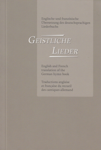 Geistliche Lieder, Übersetzung  in Englisch und Französisch, 254 Lieder