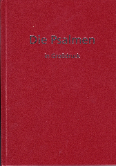 *Die Psalmen, GROßDRUCK, 17 x 24 x 1,5 cm