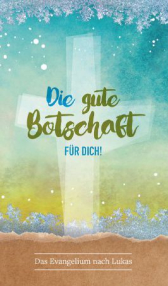 *Lukasevangelium, Die gute Botschaft für dich, 10,5 x 18 cm
