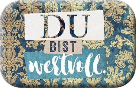 *Magnet „Du bist wertvoll“