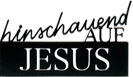 *Schriftzug aus Metall „hinschauend auf Jesus“