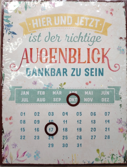*Magnetkalender: „Hier und jetzt ist der richtige Augenblick dankbar zu sein“